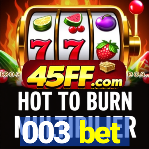 003 bet